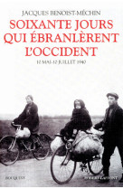 60 jours qui ébranlèrent l'occident - ne