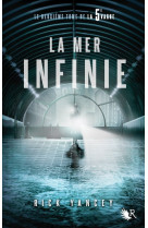 La 5e vague - tome 2 la mer infinie