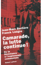 Camarade, la lutte continue !