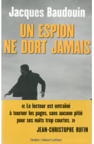 Un espion ne dort jamais