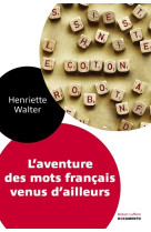 L'aventure des mots français venus d'ailleurs - documento