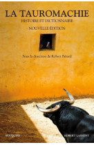 La tauromachie - histoire & dictionnaie - ne