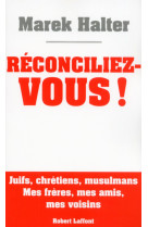 Réconciliez-vous !