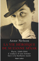 La vie héroïque de suzanne spaak