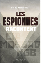 Les espionnes racontent