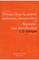 Dressez haut la poutre maîtresse, charpentiers