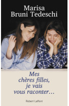 Mes chères filles, je vais vous raconter...