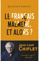 Le français malmené, et alors ?