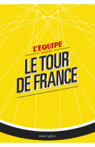 L'equipe raconte le tour de france