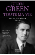 Toute ma vie - tome 2 journal intégral - 1940-1945