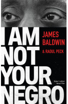 I am not your negro