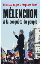 Mélenchon, à la conquête du peuple