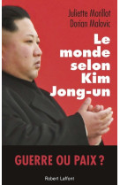 Le monde selon kim jong-un