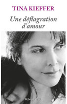 Une déflagration d'amour