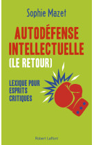 Autodéfense intellectuelle (le retour) - lexique pour esprits critiques