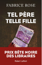 Tel père, telle fille