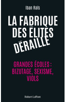 La fabrique des élites déraille