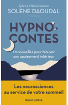 Hypnocontes - 18 nouvelles pour trouver son apaisement intérieur