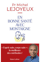 En bonne santé avec montaigne