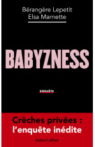 Babyzness - crèches privées : l'enquête inédite