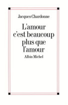 L'amour c'est beaucoup plus que l'amour