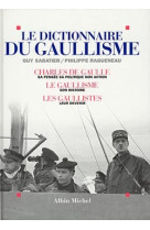 Le dictionnaire du gaullisme