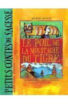 Le poil de la moustache du tigre