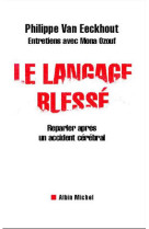 Le langage blessé