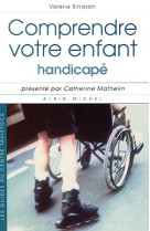 Comprendre votre enfant handicapé