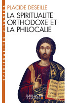 La spiritualité orthodoxe et la philocalie (espaces libres - spiritualités vivantes)