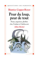 Peur du loup, peur de tout