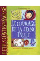 Le courage de la jeune inuit