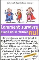 Comment survivre quand on se trouve nul