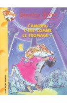 Geronimo stilton t12 l'amour, c'est comme le fromage