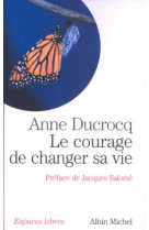 Le courage de changer sa vie