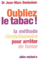 Oubliez le tabac