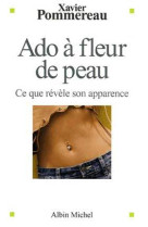 Ado à fleur de peau