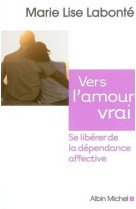 Vers l'amour vrai