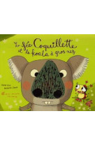 La fée coquillette et le koala à gros nez