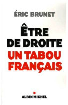 Etre de droite : un tabou français