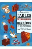 Fables mythologiques des héros et des monstres