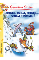 Geronimo stilton t33 ouille, ouille, ouille... quelle trouille !