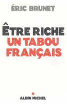 Etre riche : un tabou français