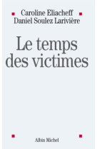 Le temps des victimes