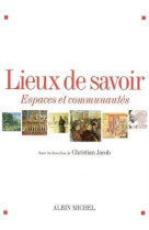 Lieux de savoir - tome 1