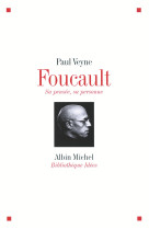 Foucault sa pensée, sa personne