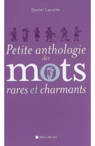 Petite anthologie des mots rares et charmants