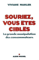 Souriez, vous êtes ciblés