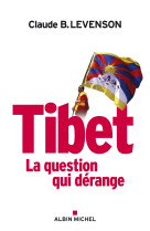 Tibet, la question qui dérange