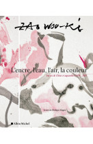 L'encre, l'eau, l'air, la couleur